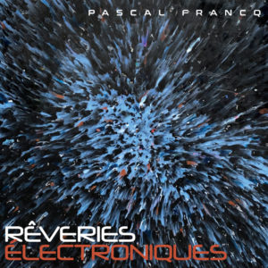 Rêveries électroniques [CD]